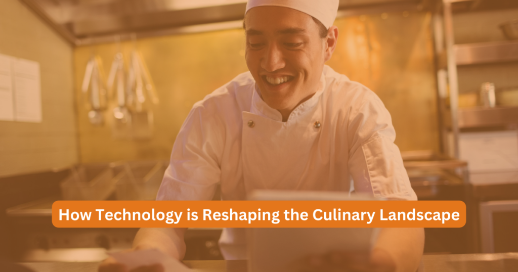 The Menu Revolution: How Technology is Reshaping the Culinary Landscape