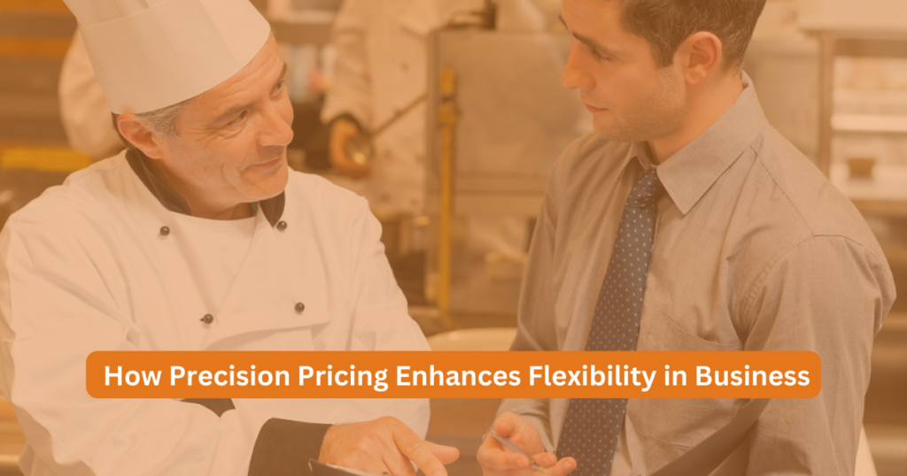 Adapting to Change: How Precision Pricing Enhances Flexibility in Business