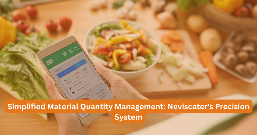 Simplified Material Quantity Management: Neviscater's Precision System