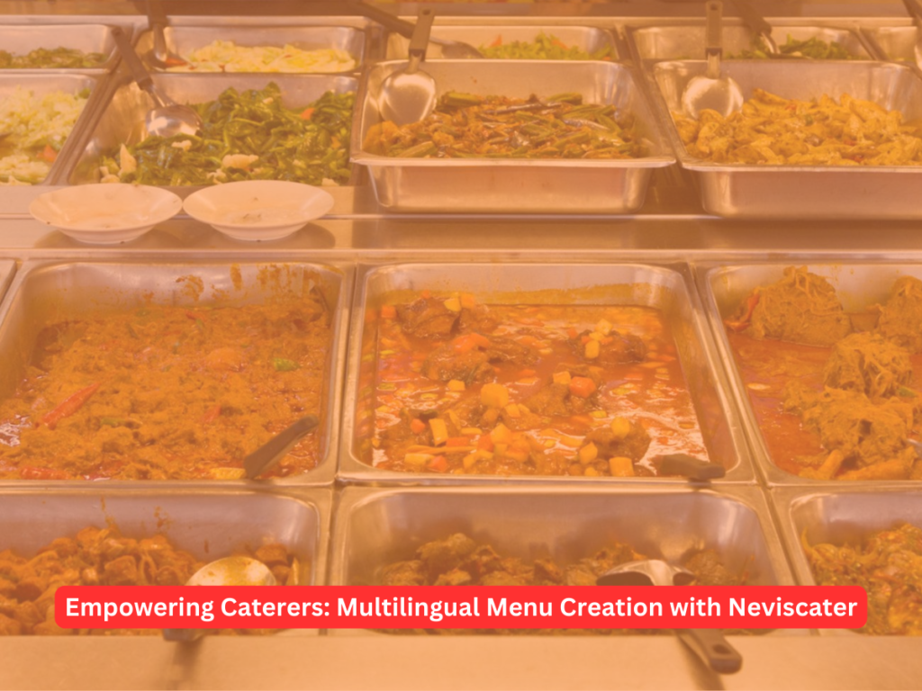 Empowering Caterers: Multilingual Menu Creation with Neviscater